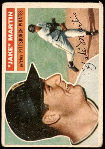 1956. Topps 129 Gry Jake Martin Pittsburgh Pirates siromašni gusari