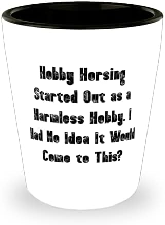 Korisni hobi-jahanje s čašom, hobi-jahanje je započelo kao bezazlen hobi. Nisam imao rođendan koji nadahnjuje prijatelje