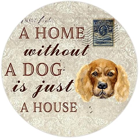 Smiješni psić metalni Limeni znak znak Kuća bez psa je samo kuća okrugla Retro vješalica za kućne ljubimce metalna ploča kućni ukras
