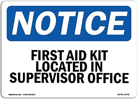 OSHA PRIJAVNI Znak - Kit za prvu pomoć smješten u uredu nadzornika | Aluminijski znak | Zaštitite svoje poslovanje, mjesto rada, prostor