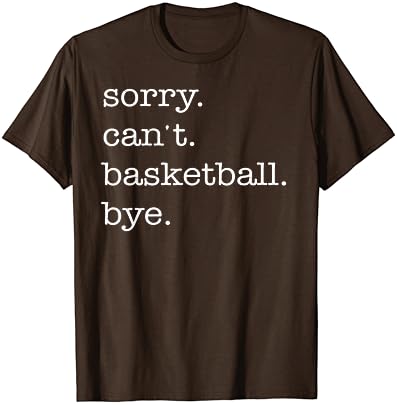 Oprostite, ne mogu košarku zbogom smiješne majice ljubitelja košarke