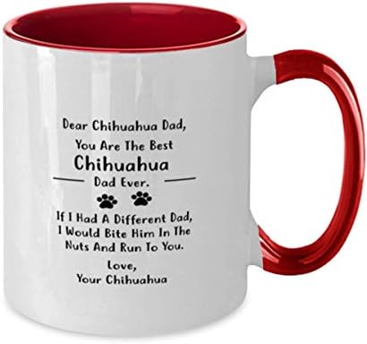 Dragi tata Chihuahua, ti si najbolji tata Chihuahua ikad dva tona crvena i bijela šalica kave 11oz.